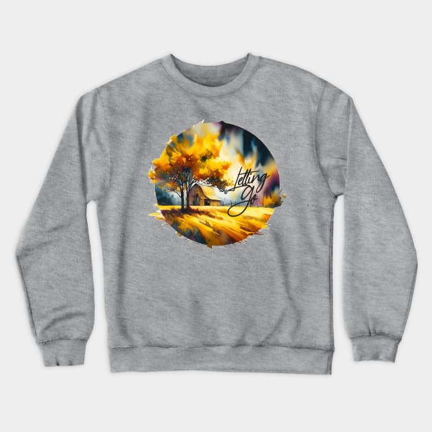 Letting Go Crewneck Sweatshirt by Billygoat Hollow